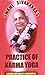Practice of Karma Yoga by Sivananda Saraswati