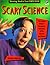 Scary Science  by Sylvia Funsotn