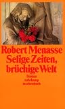 Selige Zeiten, br...