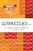 Dismantled : An Honest Look at Some of Our Biggest Fears