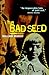 Bad Seed