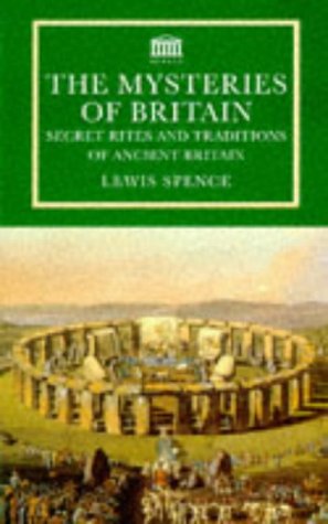 The Mysteries of Britain: Secret Rites and Traditions of Ancient Britain (Paperback)