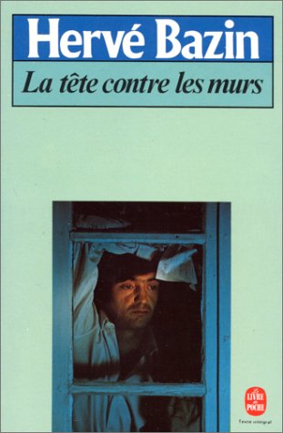 La Tete Contre Les Murs (Paperback)