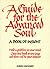 A Guide for the Advanced Soul : a Book of insight