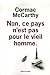 Non, ce pays n'est pas pour le vieil homme