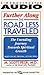 FURTHER ALONG THE ROAD LESS TRAVELED THE UNENDING by M. Scott Peck
