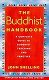 The Buddhist Handbook by John Snelling The Buddhist Handbook by John Snelling