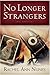 No Longer Strangers