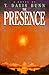 The Presence by T. Davis Bunn