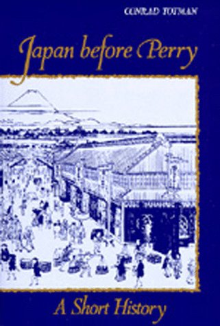 Japan Before Perry: A Short History (Paperback)