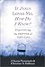If Jesus Loves Me, How Do I Know: Experiencing the Depths of God's Love