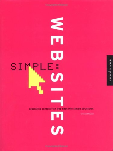 Simple Websites: Organizing Content-Rich Web Sites Into . . . (Hardcover)