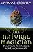 The Natural Magician: Practical Techniques for Empowerment by Vivianne Crowley (2003-03-27)