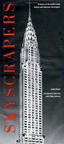 Skyscrapers: A History of the World's Most Famous and Important Skyscrapers (Hardcover)