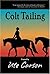 Colt Tailing by Ute Carson