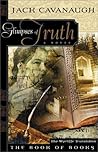 Glimpses of Truth by Jack  Cavanaugh