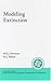 Modeling Extinction (Santa Fe Institute Studies on the Sciences of Complexity)