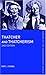 Thatcher and Thatcherism (The Making of the Contemporary World)