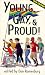 Young, Gay, & Proud!
