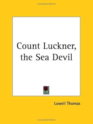 Count Luckner, the Sea Devil 1927