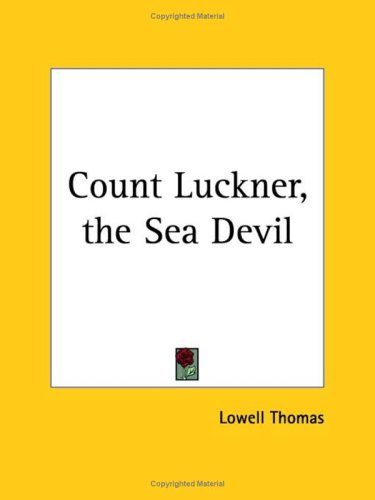 Count Luckner, the Sea Devil 1927 (Paperback)