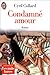 Cundamne Amour (French Edition)