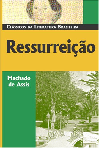 Ressurreição (Classicos Da Literatura Brasileira)