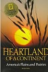 Heartland of a Continent: America's Plains and Prairies Heartland of a Continent: America's Plains and Prairies