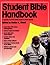 The Student Bible Handbook (Student Guides)