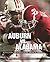Alabama vs. Auburn: Gridiron Grudge Since 1893