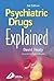 Psychiatric Drugs Explained...