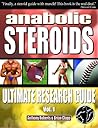 Anabolic Steroids: Ultimate Research Guide Anabolic Steroids: Ultimate Research Guide