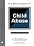 The Encyclopedia of Child Abuse (Facts on File Library of Health and Living)