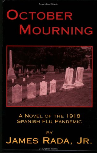 October Mourning: A Novel of the 1918 Spanish Flu Pandemic (Autographed)