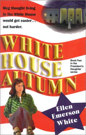 White House Autumn (The President's Daughter, #2)