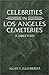 Celebrities in Los Angeles Cemeteries: A Directory