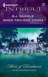 When Twilight Comes