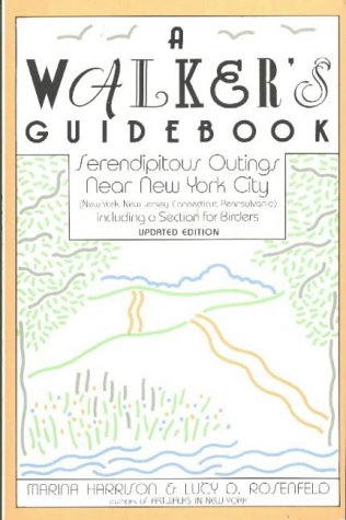 Walker's Guidebook: Serendipitous Outings Near New York City Including a Section for Birders (Paperback)