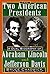 The Two American Presidents: A Dual Biography of Abraham Lincoln and Jefferson Davis