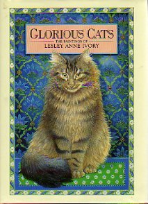 Glorious Cats: The Paintings of Lesley Anne Ivory (Hardcover)