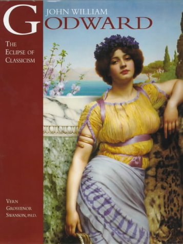 John William Godward: The Eclipse of Classicism (Paperback)