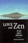 Love and Zen in the Outer Hebrides
