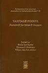 Vantage Points: Festschrift for Johan P. Snapper (PUBLICATIONS OF THE AMERICAN ASSOCIATION FOR NETHERLANDIC STUDIES) Vantage Points: Festschrift for Johan P. Snapper (PUBLICATIONS OF THE AMERICAN ASSOCIATION FOR NETHERLANDIC STUDIES)
