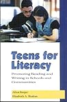 Teens for Literacy: Promoting Reading and Writing in Schools and Communities