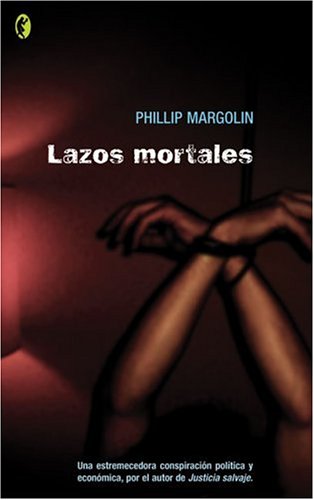 Portada de Lazos mortales, de Phillip Margolin