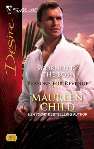Scorned By The Boss (Reasons for Revenge, #1)