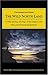 The Wild North Land: Being the Story of a Winter Journey, With Dogs, Across Northern North America