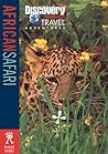 Discovery Travel Adventure African Safari (Discovery Travel Adventures) Discovery Travel Adventure African Safari (Discovery Travel Adventures)