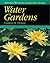 Water Gardens: How to Plan and Plant a Backyard Pond (Taylor's Weekend Gardening Guides, 5)