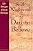 Dare to Believe by Smith Wigglesworth
